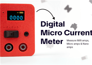 Build Your Own Precision Digital Micro-Current Meter with STM32